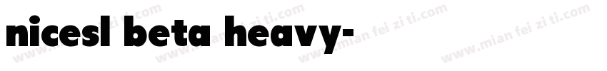nicesl beta heavy字体转换